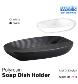 Polyresin Soap Dish Holder - Mat O-Design Black/White