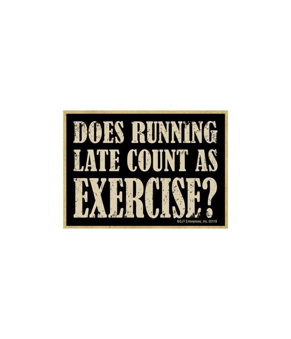 Does running late count as exercise? Mag