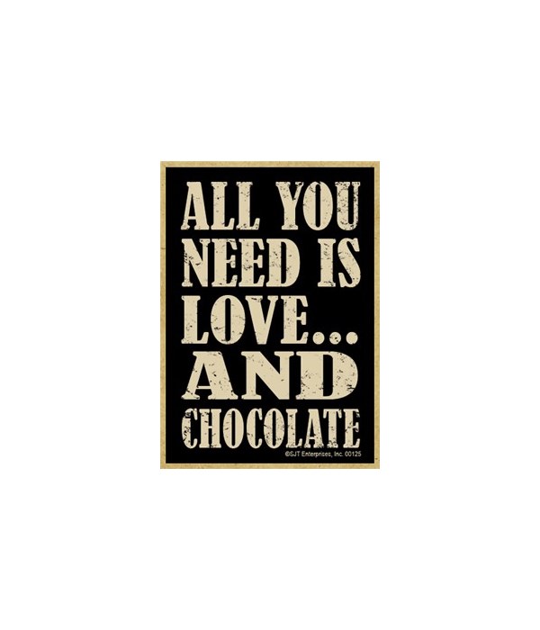 All you need is loveÃ¢â‚¬Â¦and chocolate Magne