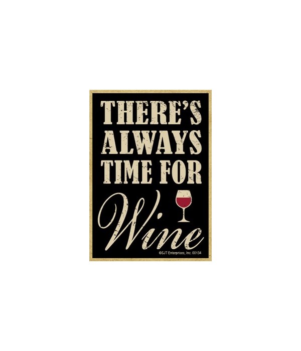 There's always time for wine Magnet