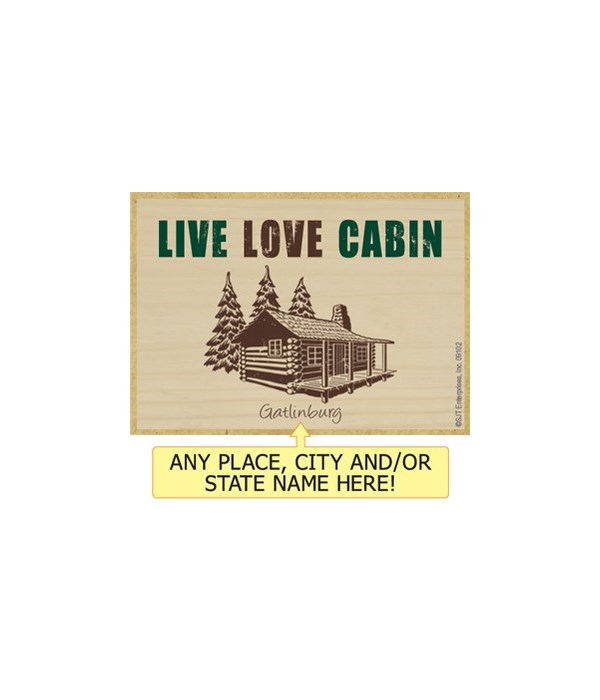 Live love cabin Magnet