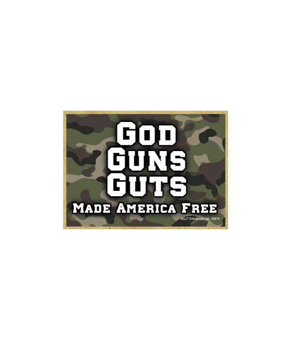 God Guns Guts - Made America Free Magnet