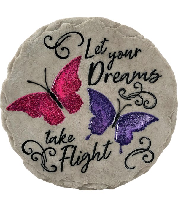 LET YOUR DREAMS STEPPING STONE