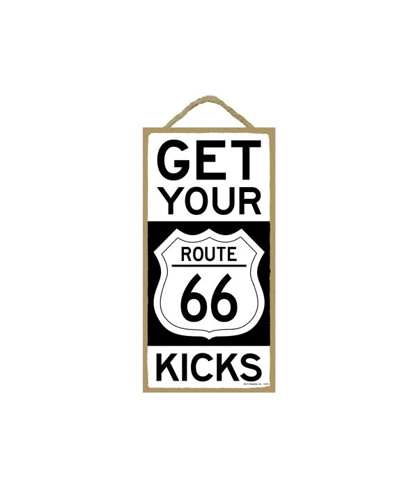 GET YOUR KICKS ROUTE 66 (black and white