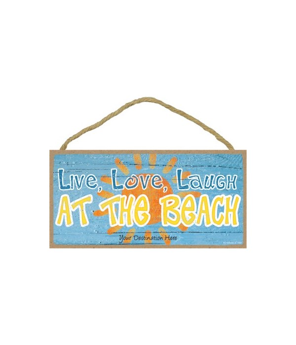 Live, love, laugh at the beach - blue wi