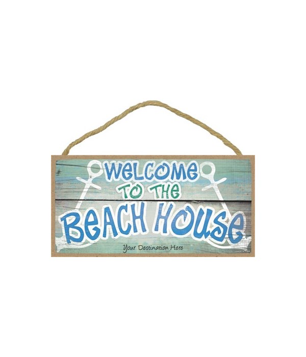 Welcome to the beach house - two anchors