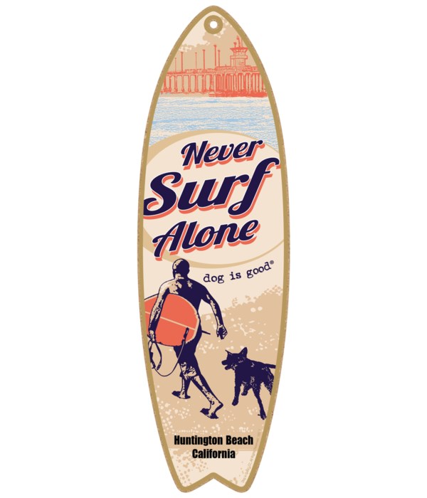 Never surf alone Dog is Good surfbd