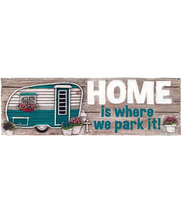 HOME IS WHERE PARK DESK SIGN