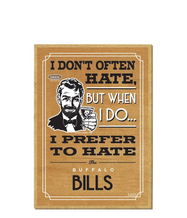 I prefer to hate Buffalo Bills