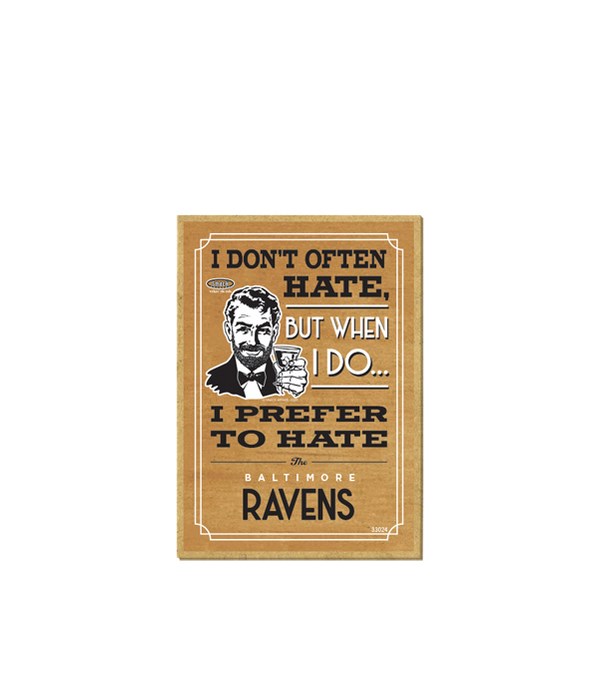 I prefer to hate Baltimore Ravens