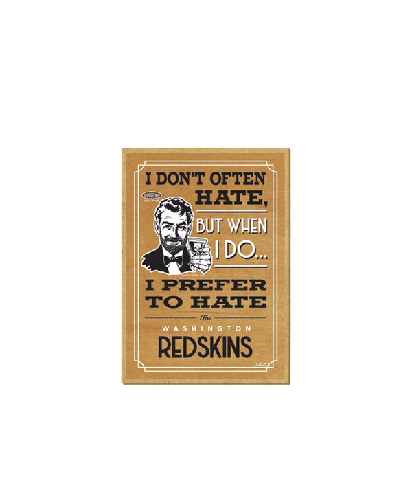 I prefer to hate Washington Redskins