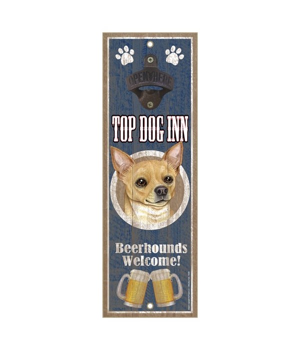Top Dog Inn Beerhounds Welcome! Chihuahu