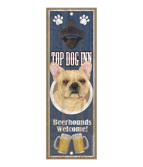 Top Dog Inn Beerhounds Welcome! French B