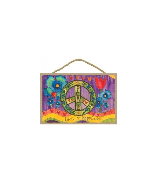 Peace - love & happiness  7 x 10.5 sign