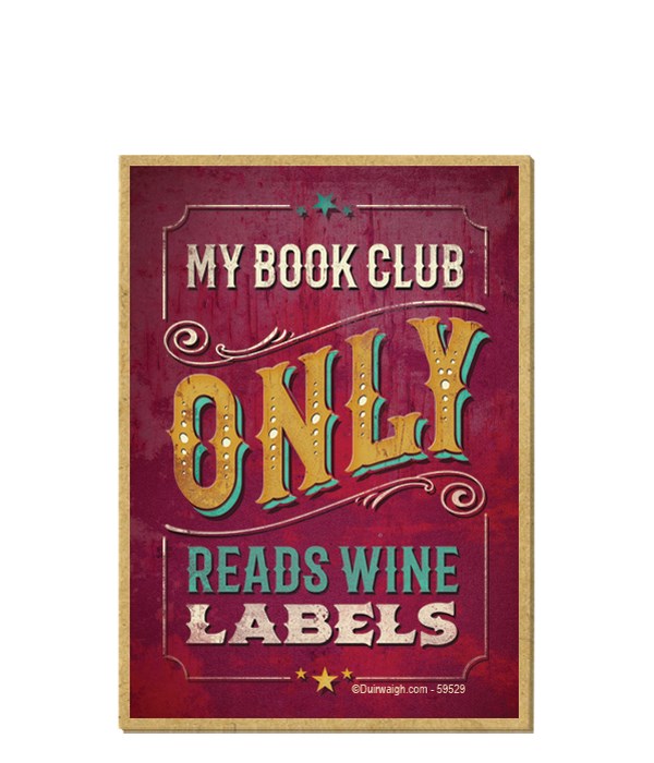 My book club only reads wine labels
