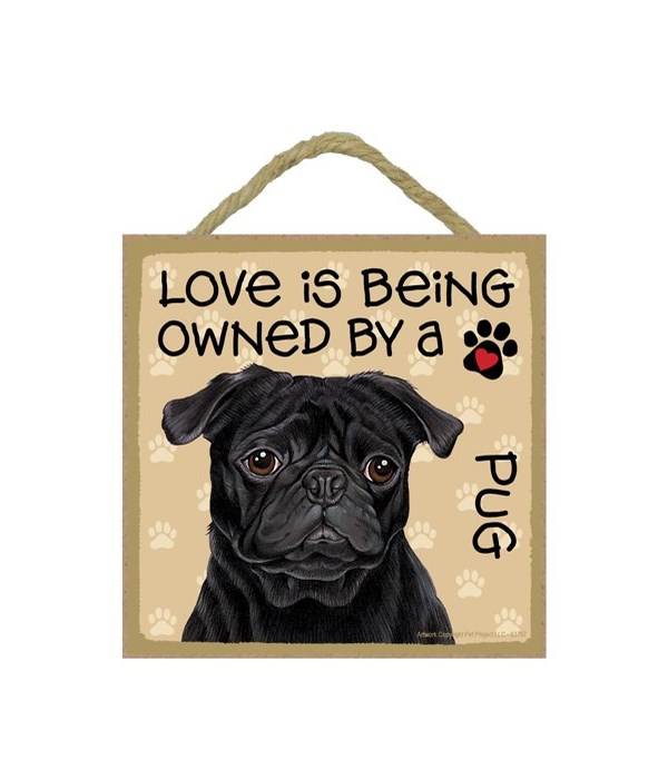Pug black Love Is.. 5x5 plaque
