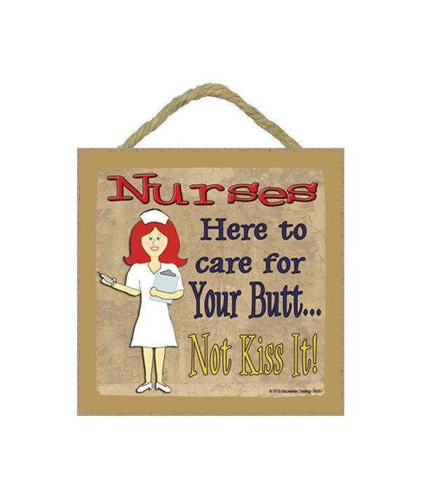 Nurse - here to care for your butt - red