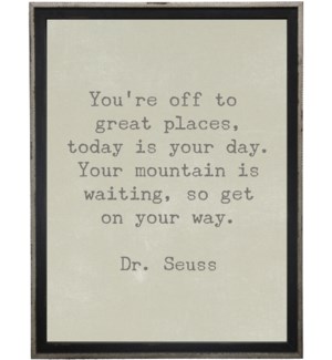 You're off to great…Dr. Suess quote