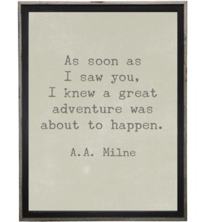As soon as I saw you…Milne quote