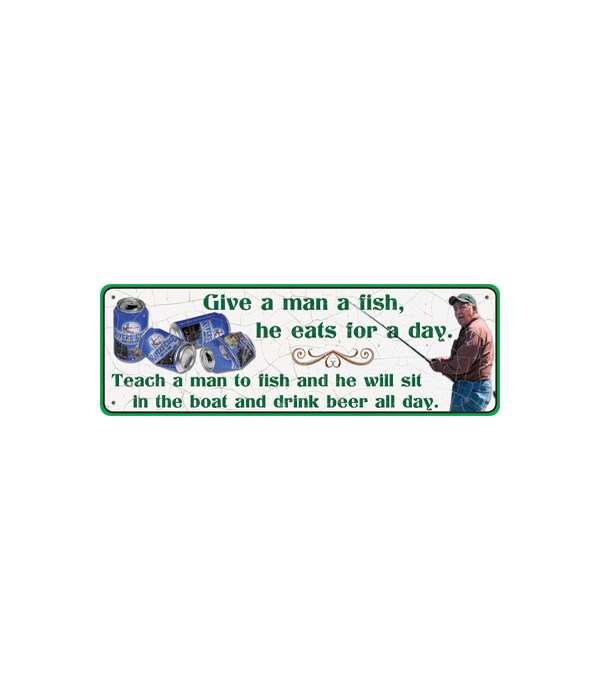 Tin Sign 10.5in x 3.5in - Give A Man a Fish