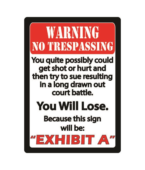 Tin Sign 12in x 17in - Exhibit A