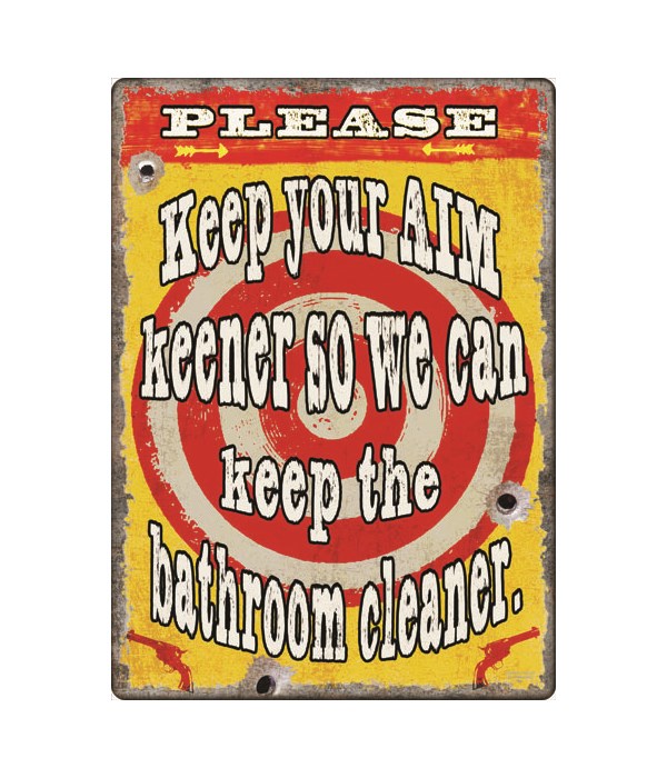 Tin Sign 12in x 17in - Keep Your Aim