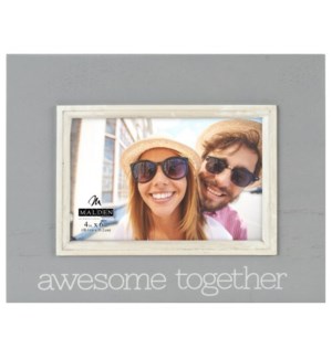 4X6 Awesome Together