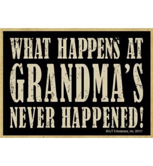What happens at grandmas never happened