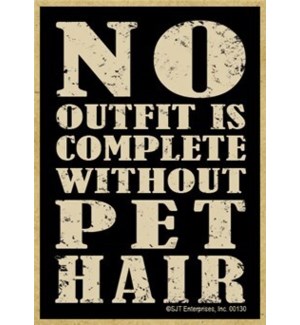 No outfit is complete without pet hair