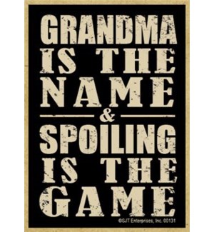 Grandma is the name   spoiling is the game
