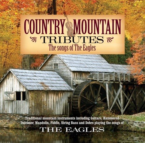 COUNTRY MOUNTAIN TRIBUTES: THE EAGLES