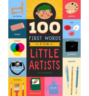 100 FIRST WORDS FOR LITTLE ARTISTS