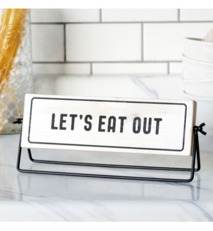 WD. SIGN "LETS EAT OUT"